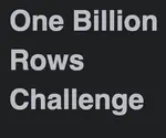 One Billion Rows Challenge